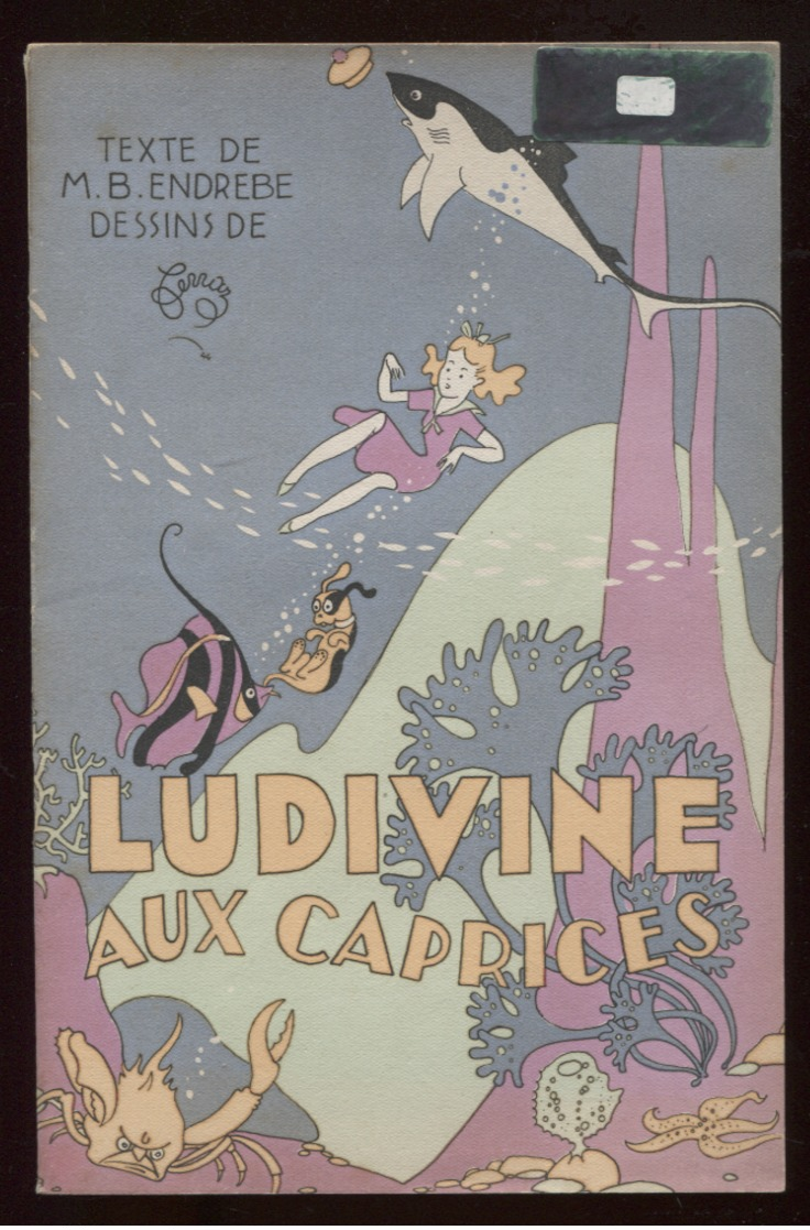 MB Endrèbe Dessins Ferraz Ludivine Aux Caprices Éd Litt & Art Impr Maillet St-Ouen 1945 Port Fr 1,56€ - Autres & Non Classés