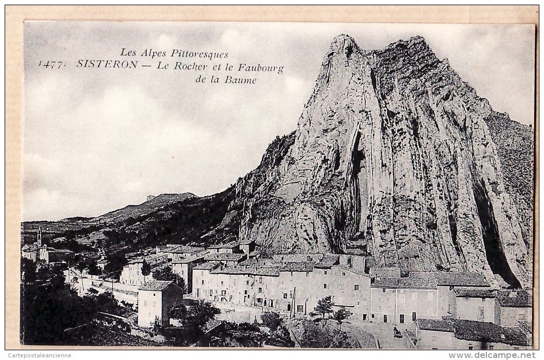 X04021 SISTERON Alpes-Haute-Provence Village Le Rocher Et Faubourg De La BAUME LE DELEY 1477 - Sisteron