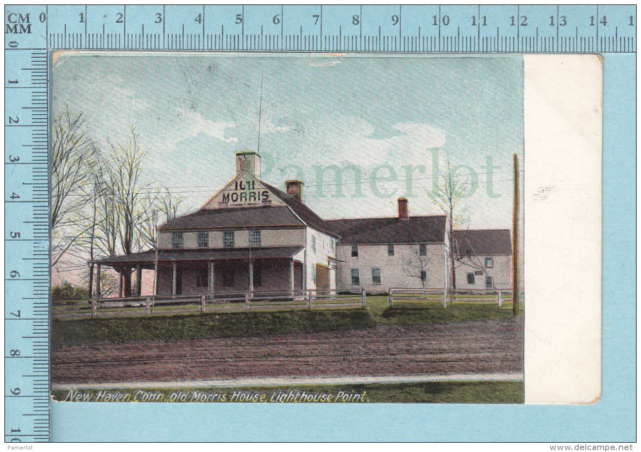 1914 - New Haven Conn. -Old Morris House , Lighthouse Point, Used In 1914e- Postcard Carte Postale - New Haven