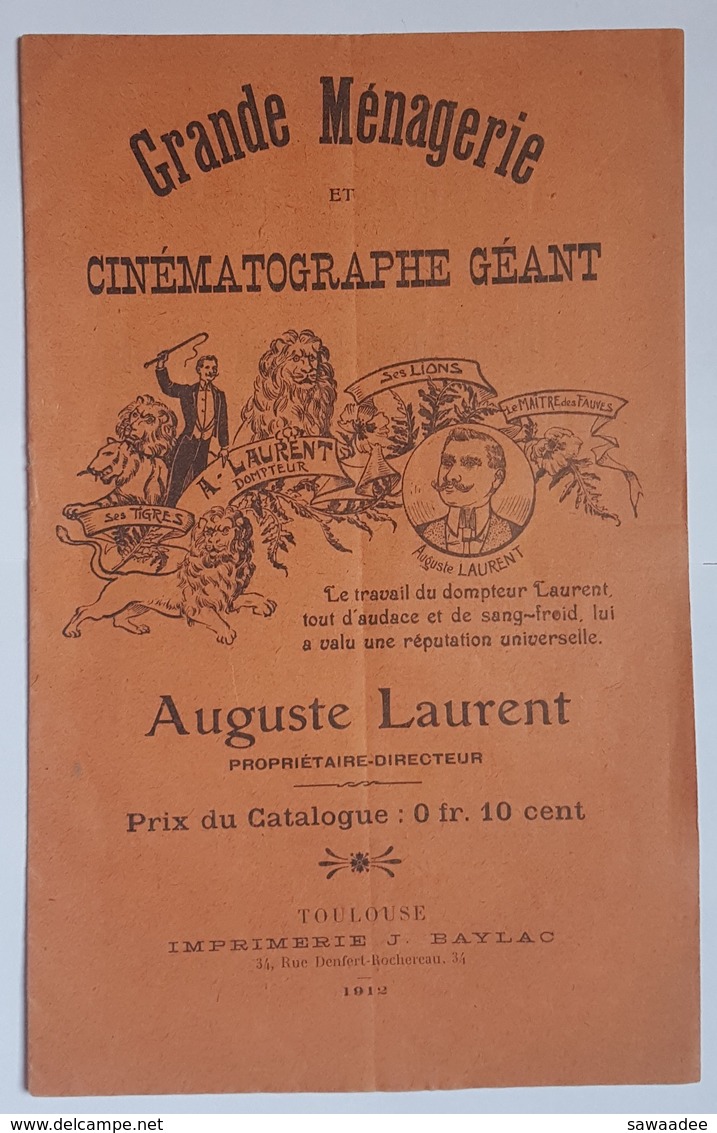 CATALOGUE - CIRQUE - DOMPTEUR - GRANDE MENAGERIE ET CINEMATORAPHE GEANT - AUGUSTE LAURENT - 1912 - Programmes