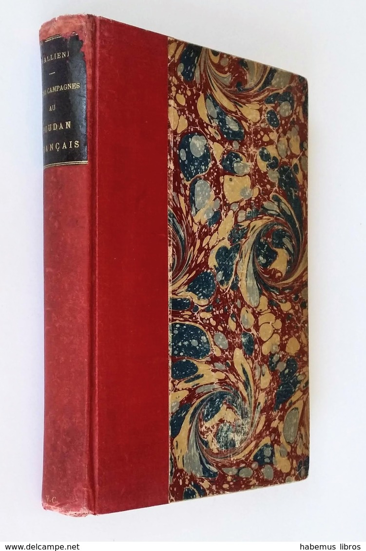 Deux Campagnes Au Soudan Français, 1886-1888 / Galliéni. - Paris : Hachette, 1891 - 1801-1900