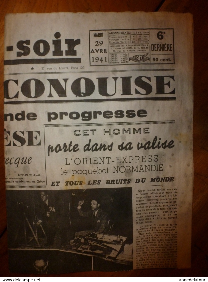 1941 Le 29 Avril :PARIS-SOIR ->Victoire De L'armée Allemande à Athènes, Nous Devons Gagner La Bataille Dit CHURCHILL;etc - Autres & Non Classés