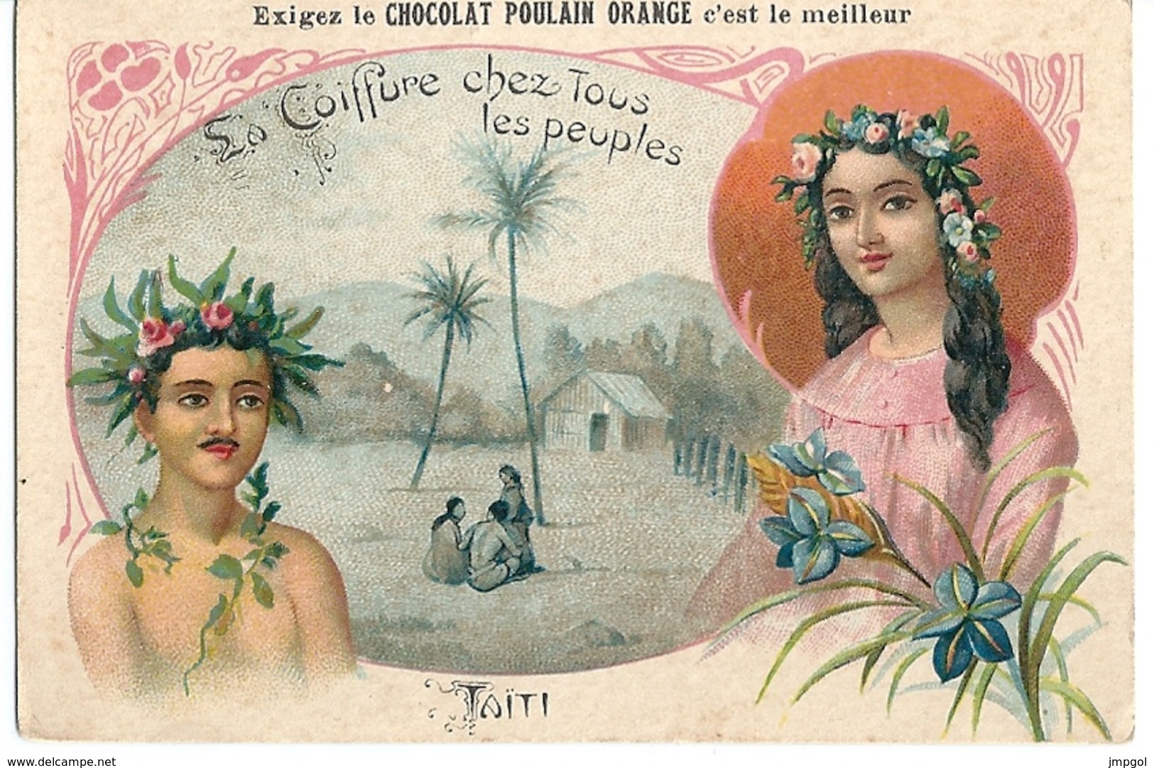 Chromos Chocolat Poulain Orange "La Coiffure Chez Tous Les Peuples" Tahiti N°16 - Poulain