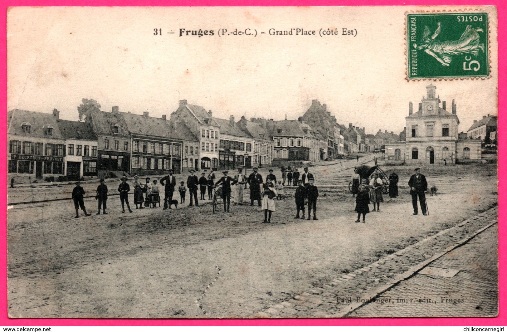 Fruges - Grand'Place - Côté Est - Commerce P. DECREQUY PRUVOST - Animée - Imp. Edit. PAUL BOULANGER - 1915 - Fruges
