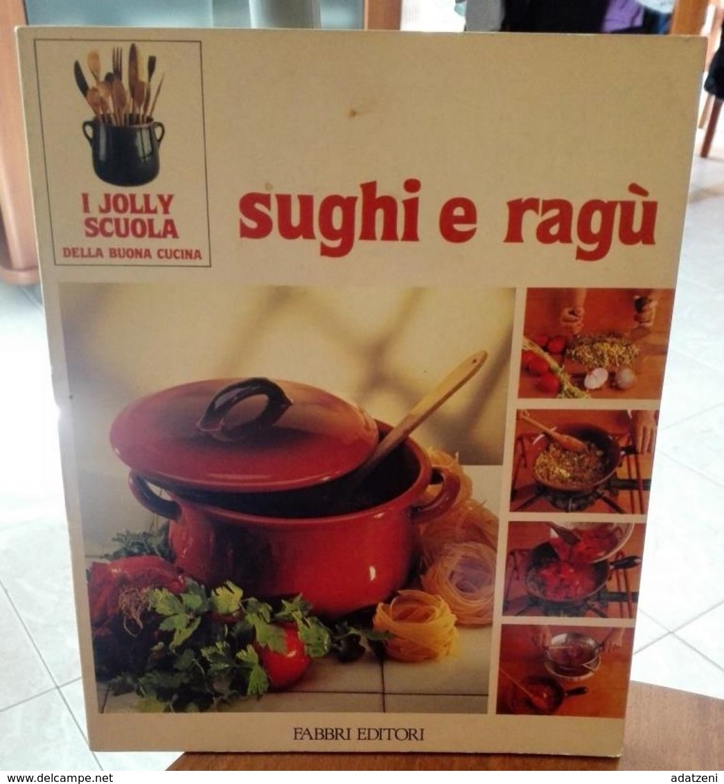 SUGHI E RAGU’ EDIZIONI  FABBRI STAMPA 1986 PAGINE 64 DIMENSIONI CM 23,5x19 COPERTINA MORBIDA CONDIZIONI COME DA FOTO - Huis En Keuken