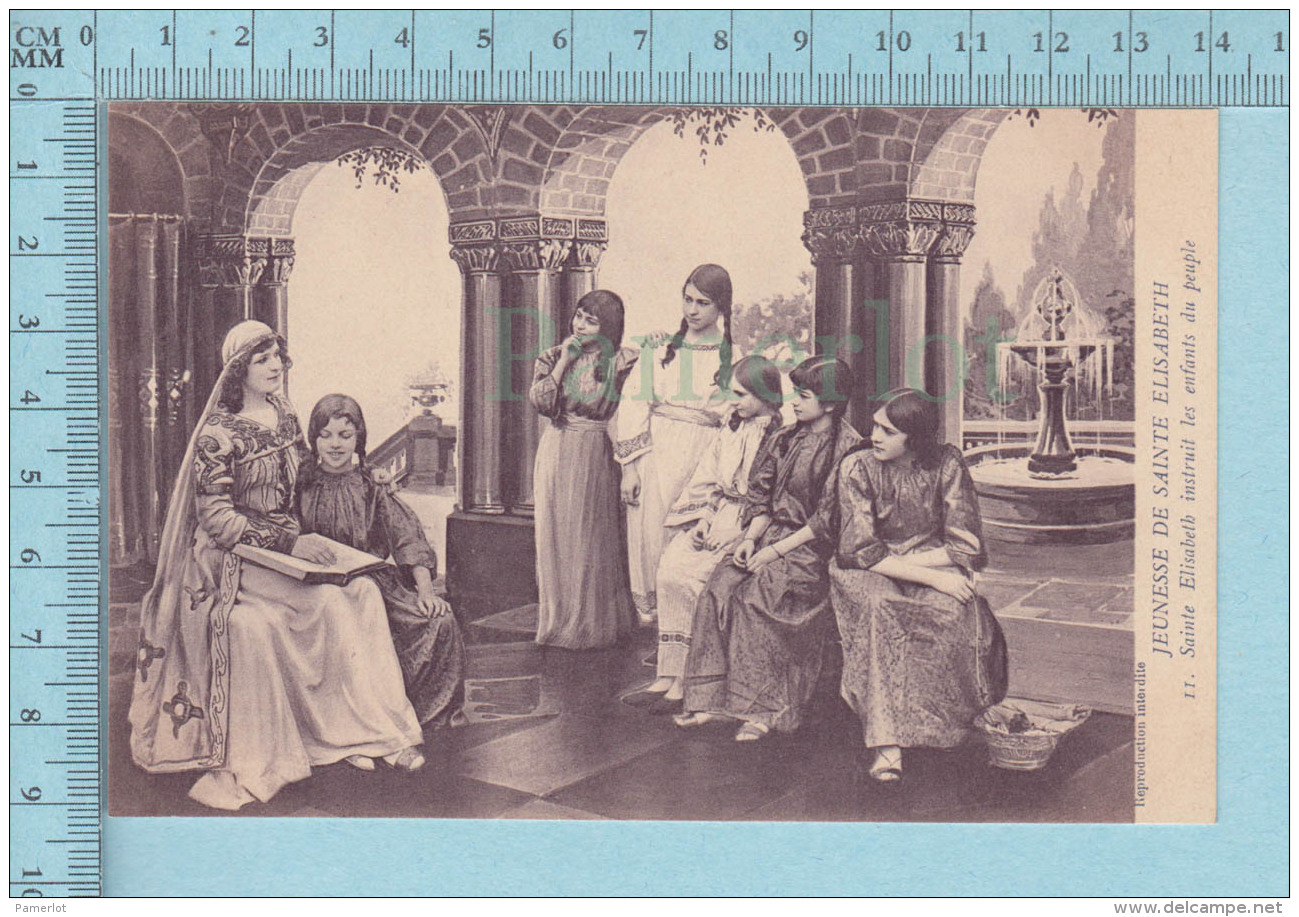 Sainte Elisabeth -  #11,Instruisant Les Enfants Du Peuple -  Postcard Carte Postale - Santi