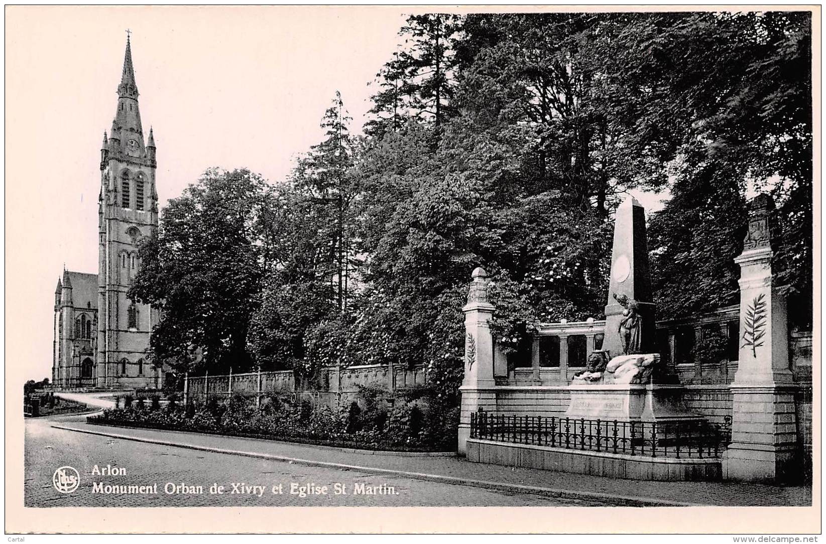 ARLON - Monument Orban De Xivry Et Eglise St. Martin - Aarlen