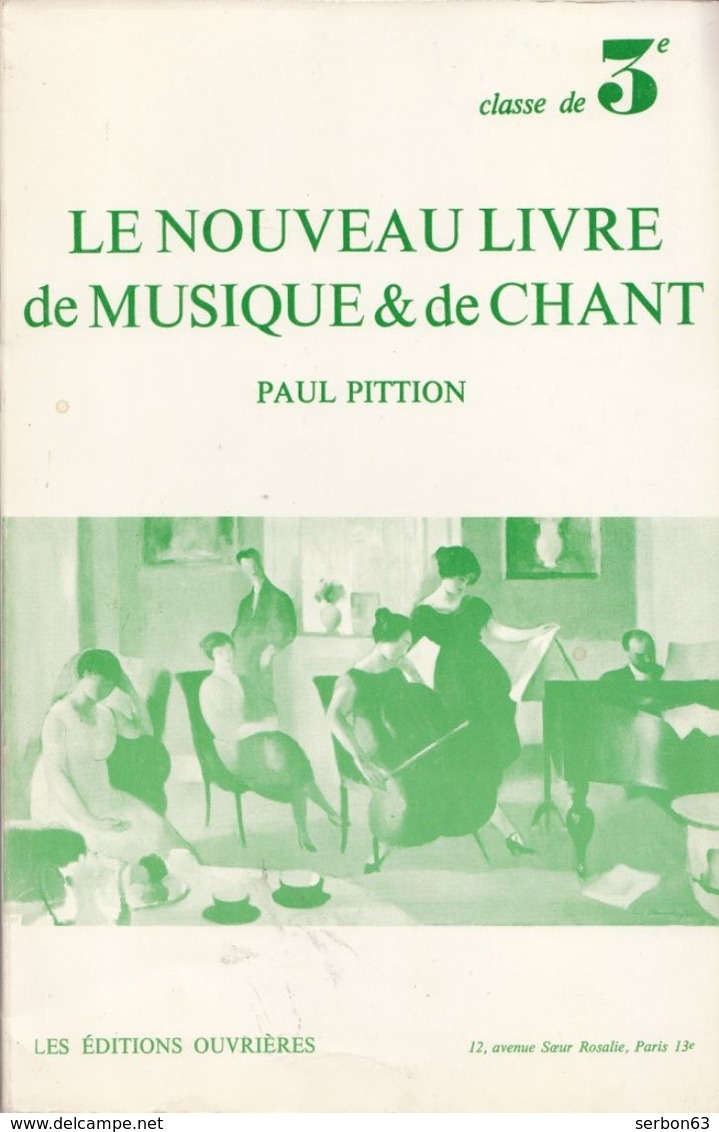 LE NOUVEAU LIVRE DE MUSIQUE ET DE CHANT CLASSE DE 3è PAR PAUL PITTION LES ÉDITIONS OUVRIÈRES 1969 - SITE Serbon63 - 12-18 Ans