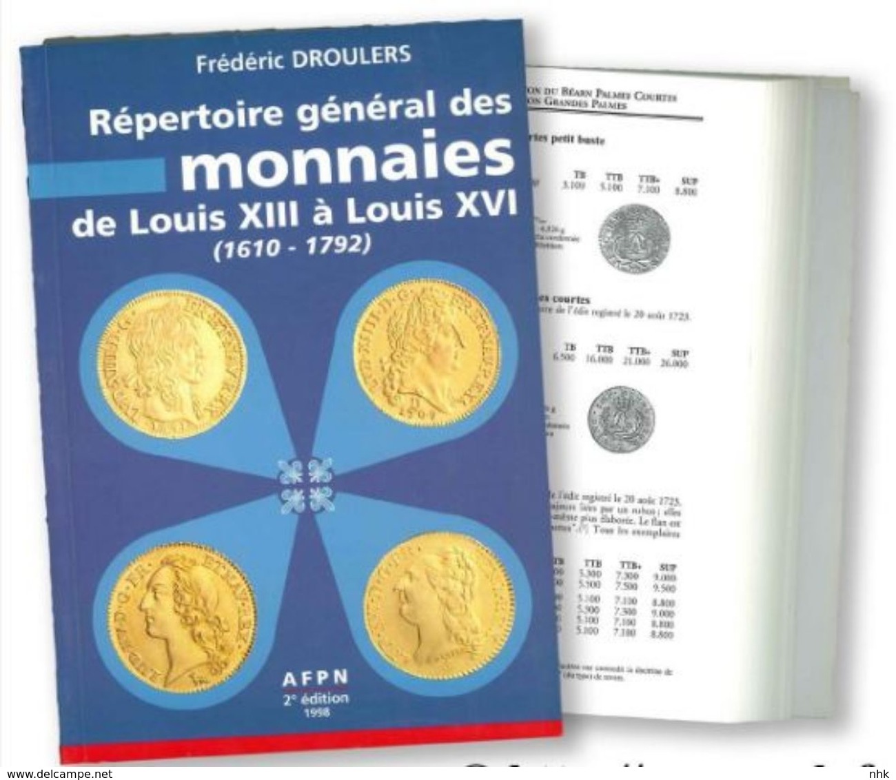 Droulers Répertoire Général Des Monnaies De Louis XIII à Louis XVI 2° édition 1998 - Books & Software