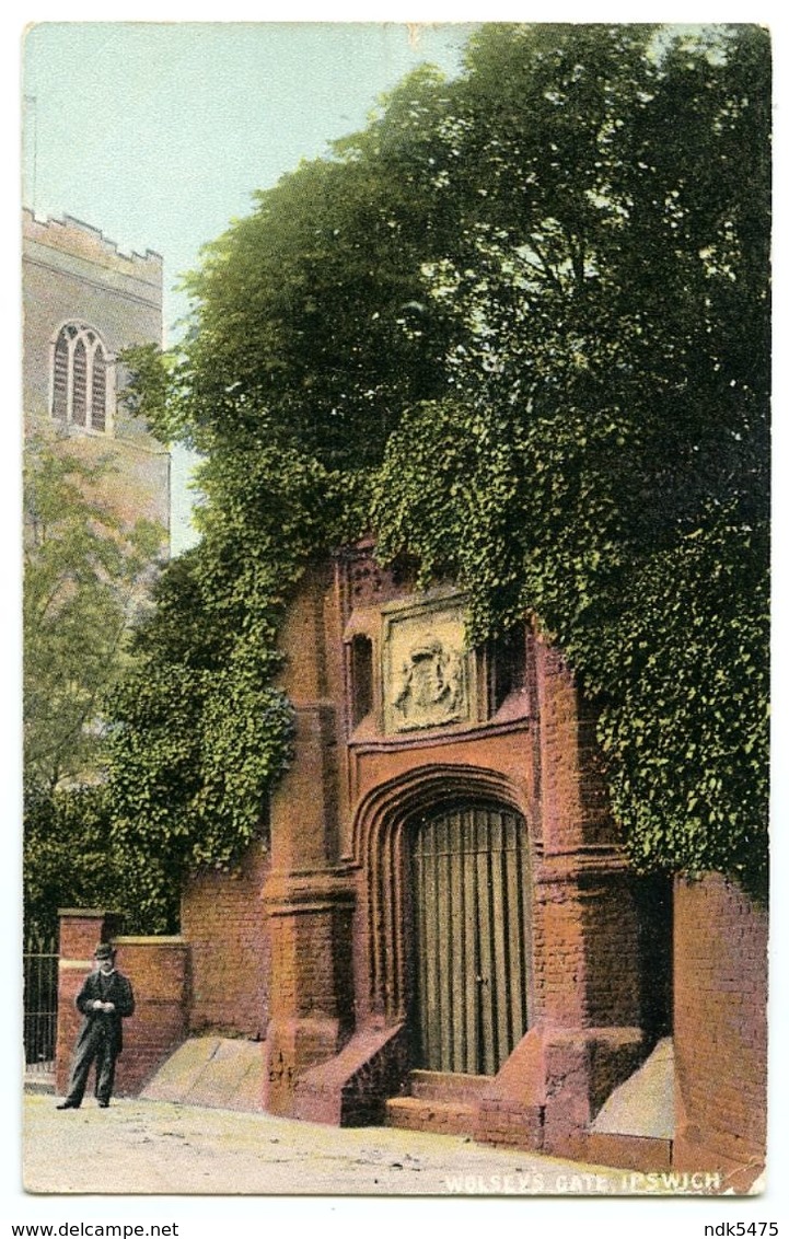IPSWICH : WOLSEY'S GATE - Ipswich