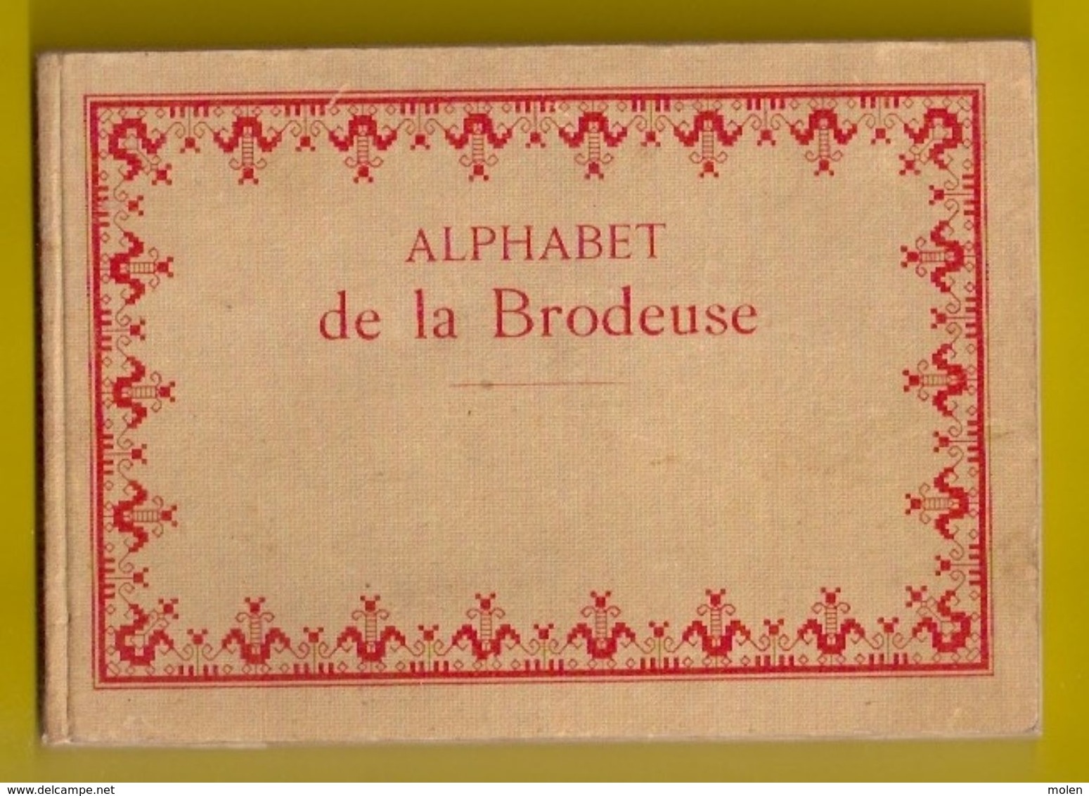 ALPHABET De La BRODEUSE Lettres Chiffres DMC Ca1900 BRODERIE D.M.C. POINT DE CROIX CROSS STITCH Borduurwerk Z350 - Point De Croix