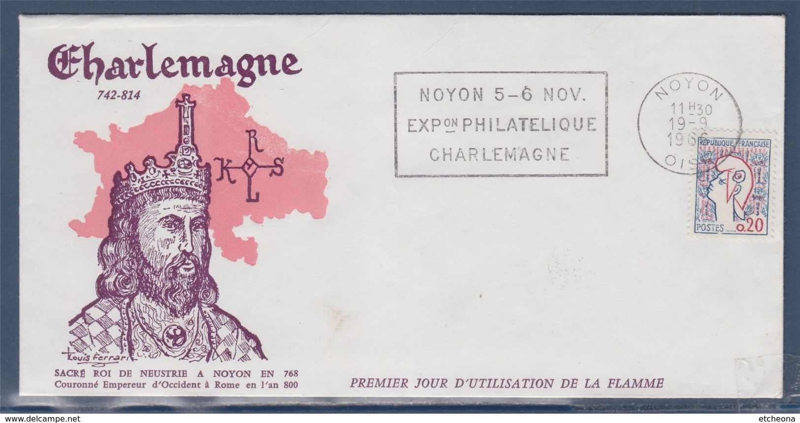 = Noyon Flamme 19.9.66 Exposition Philatélique Charlemagne Timbre 1282a Sacré Roi De Neustrie à Noyon En 768 - Lettres & Documents