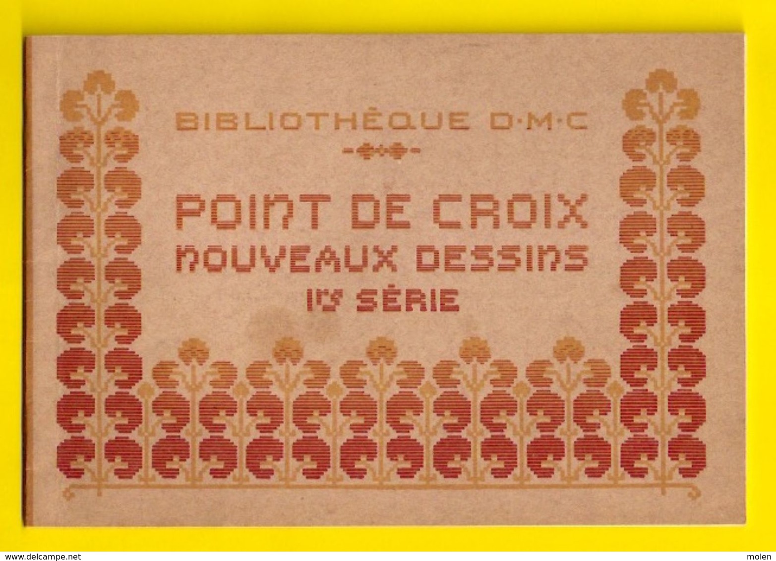 POINT DE CROIX 1re Serie Ca1900 BIBLIOTHEQUE D.M.C. BRODERIE CROSS STITCH Borduurwerk BRODEUSE DENTELLE KRUISSTEEK Z351 - Point De Croix