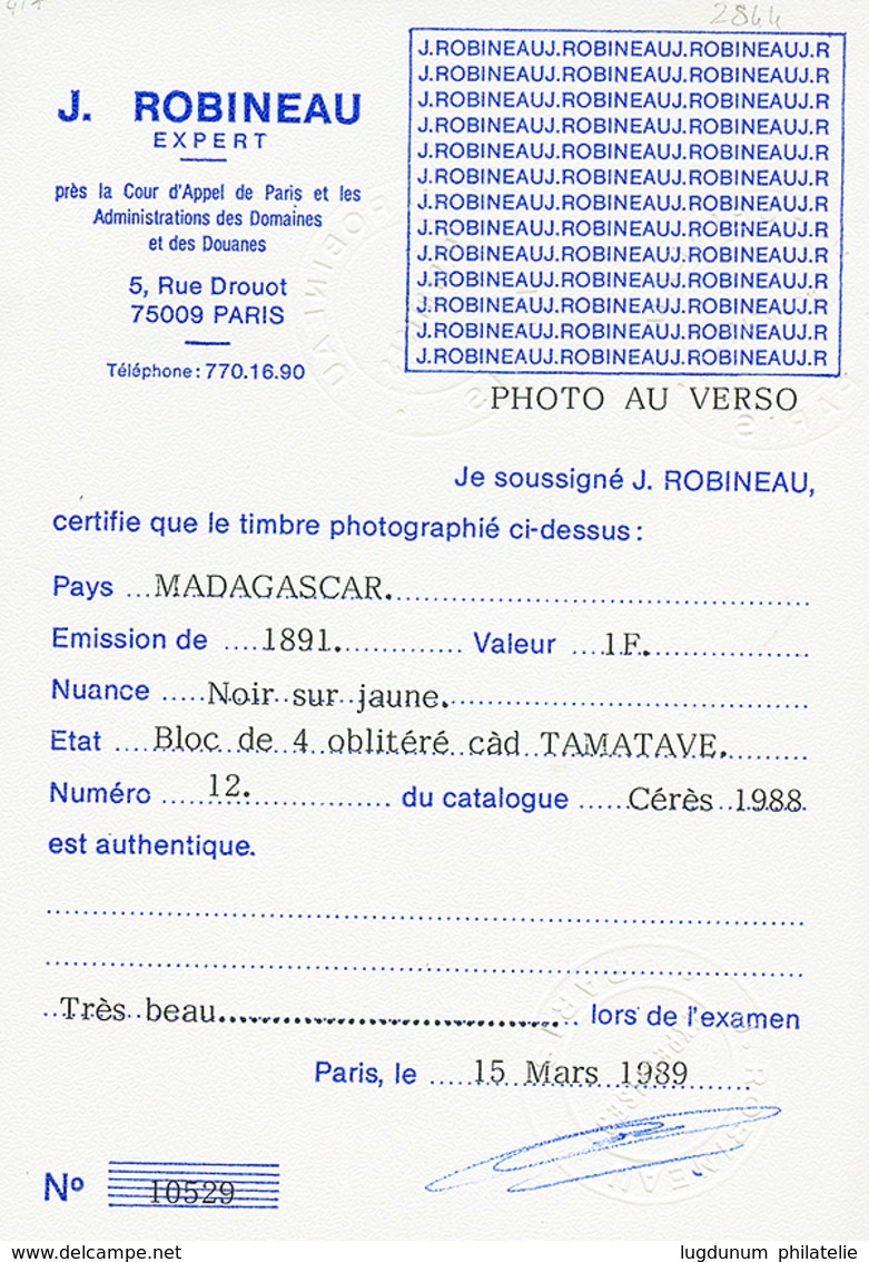 39 1F(n°12) Bloc De 4 Obl. TANANARIVE. RARE. Signé CALVES. Certificat ROBINEAU(1989). TB. - Altri & Non Classificati