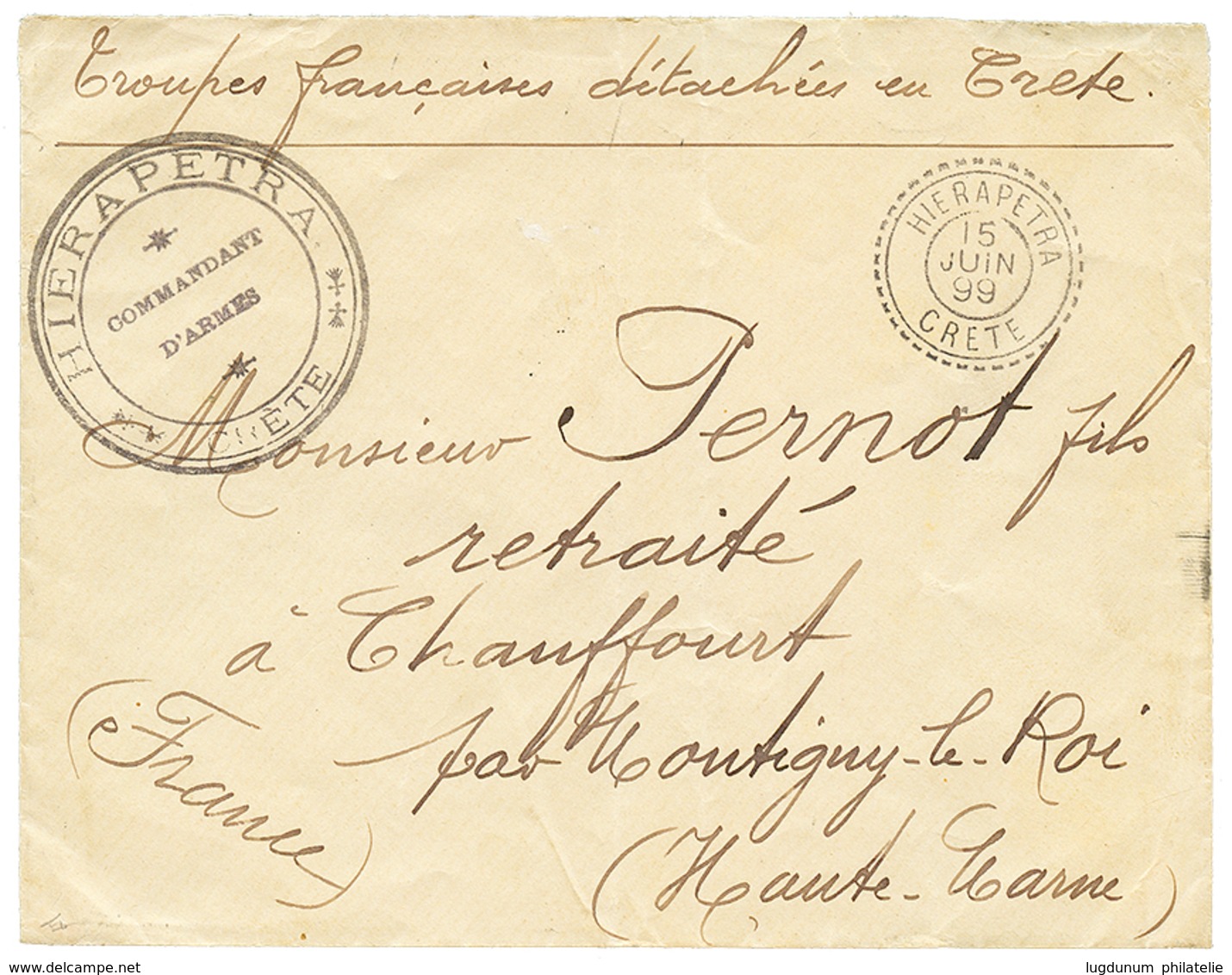 561 CRETE - HIERAPETRA : 1899 Cachet Rare HIERAPETRA CRETE Sur Enveloppe "TROUPES DETACHEES En CRETE" Pour La FRANCE. Le - Other & Unclassified