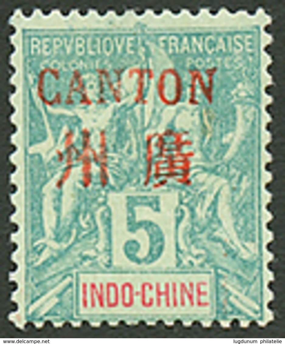 648 CANTON : 5c(n°4) Neuf Charnière Légère *. Cote 650€. Tirage 450 Ex. Signé BRUN. TTB. - Autres & Non Classés