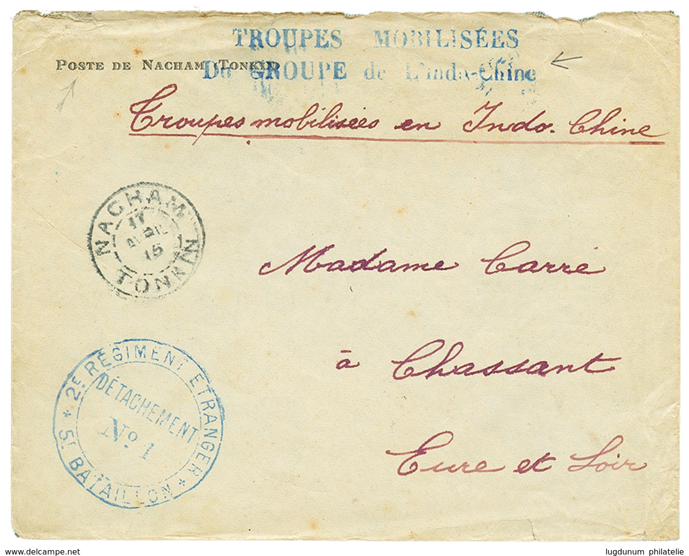 811 1915 NACHAM TONKIN + Griffe TROUPE MOBILISEES/du GROUPE De L' INDOCHINE, Pour La FRANNCE. RARE. TB. - Sonstige & Ohne Zuordnung