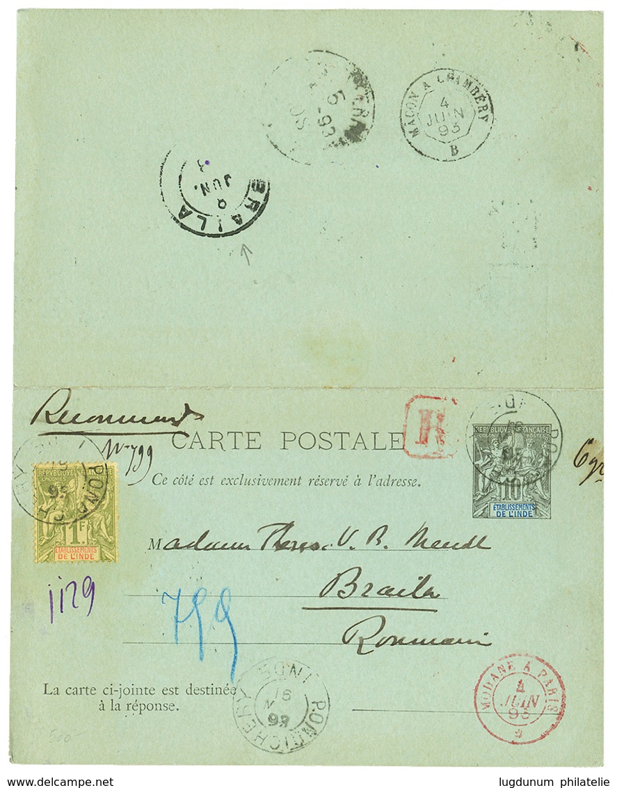 830 "INDIA To IBRAILA" : 1893 Entier Postal 10c (avec Réponse ) + 1F Obl. PONDICHERY INDE En RECOMMANDE Pour BRAILA ( RO - Sonstige & Ohne Zuordnung