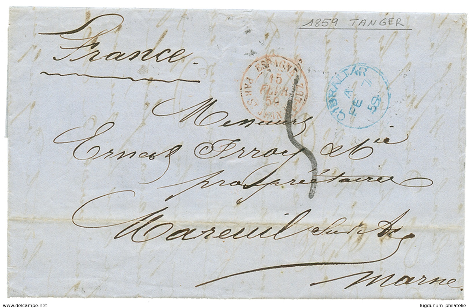 837 "TANGER Via GIBRALTAR" ; 1859 GIBRALTAR Bleu + Taxe 5 Sur Lettre Avec Texte Daté "TANGER" Pour La FRANCE. RARE. TTB. - Autres & Non Classés