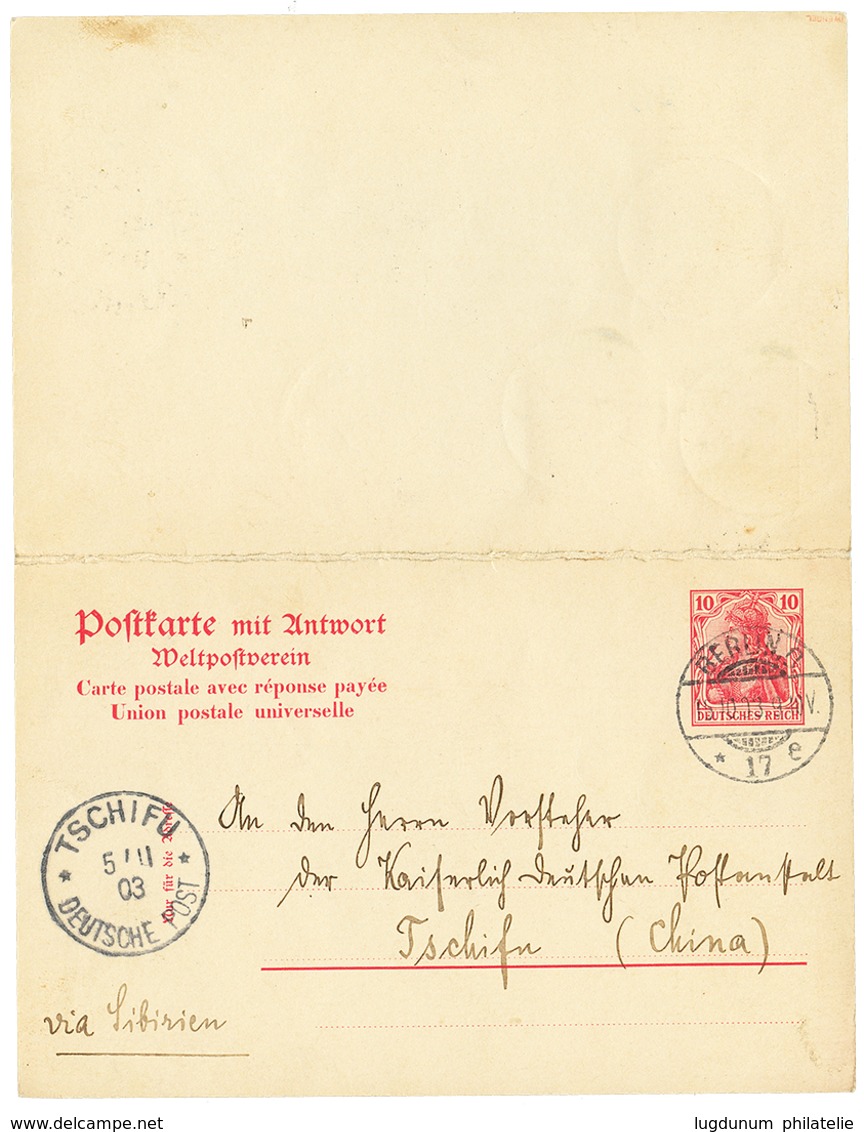 1058 1902 GERMANY P./Stat. 10pf + GERMANY 5pf + GERMAN CHINA 40pf Canc. TSCHIFU , Sent REGISTERED To BERLIN And REPLY GE - Deutsche Post In China