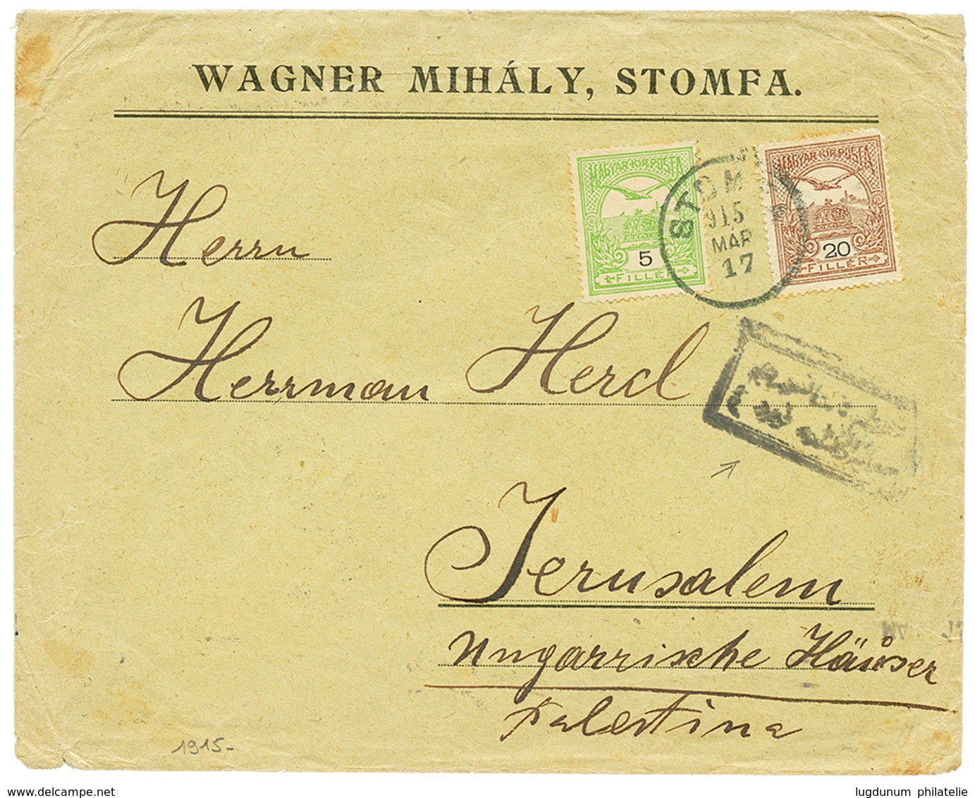1147 HUNGARY To PALESTINE : 1915 5f+ 20f Canc. STOMFA + Boxed CENSOR On Envelope To JERUSALEM UNGARRISCHE KÄISER PALESTI - Autres & Non Classés
