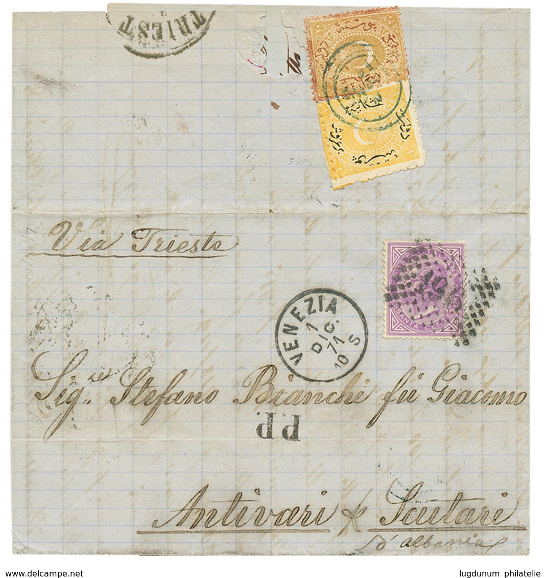 1183 1871 ITALY 60c + 2 Stamps From TURKEY On Entire Letter From VENEZIA To ANTIVARI ALBANIA. Vvf. - Non Classés