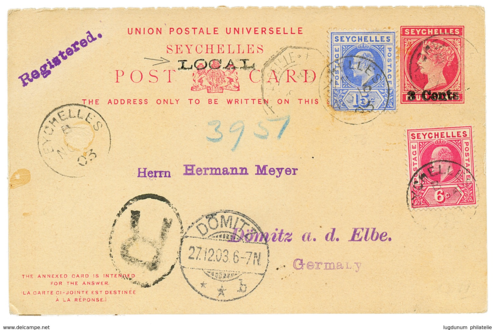 1330 1903 P./Stat 3c Overprint LOCAL (+ Reply Unused)+ 6c+ 15c Canc. SEYCHELLES Sent REGISTERED To GERMANY. Vf. - Seychellen (...-1976)