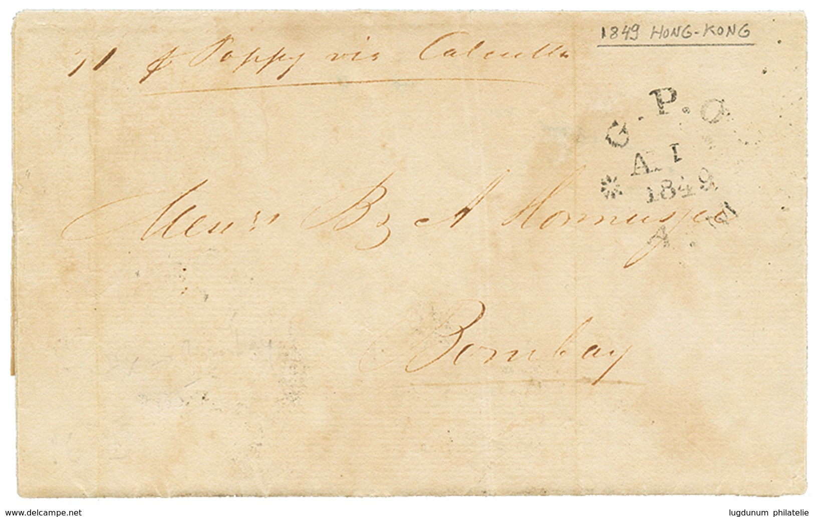 1392 "HONG-KONG To INDIA" : 1849 GPO/A.M On Entire Letter From HONG-KONG To BOMBAY (INDIA). Verso, CALCUTTA/ SHIP LETTER - Andere & Zonder Classificatie