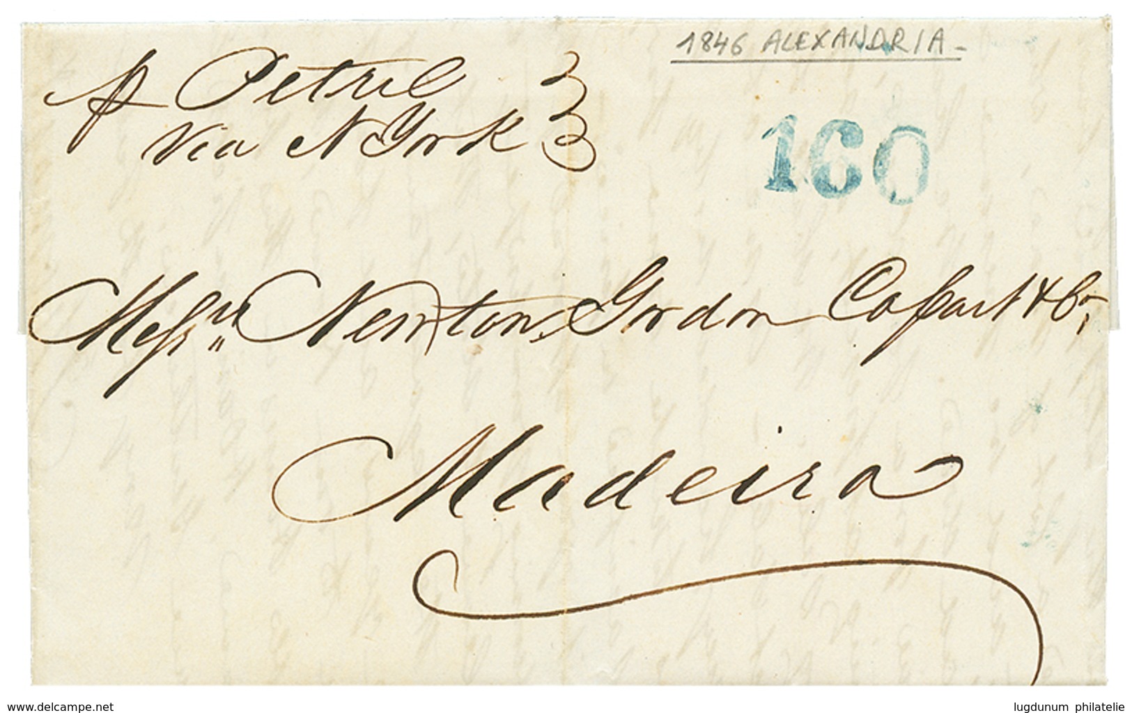 1421 "ALEXANDRIA" : 1846 "160" Blue Portuguese Tax Marking On Entire Letter From "ALEXANDRIA" To MADEIRA. RARE. Superb. - Autres & Non Classés