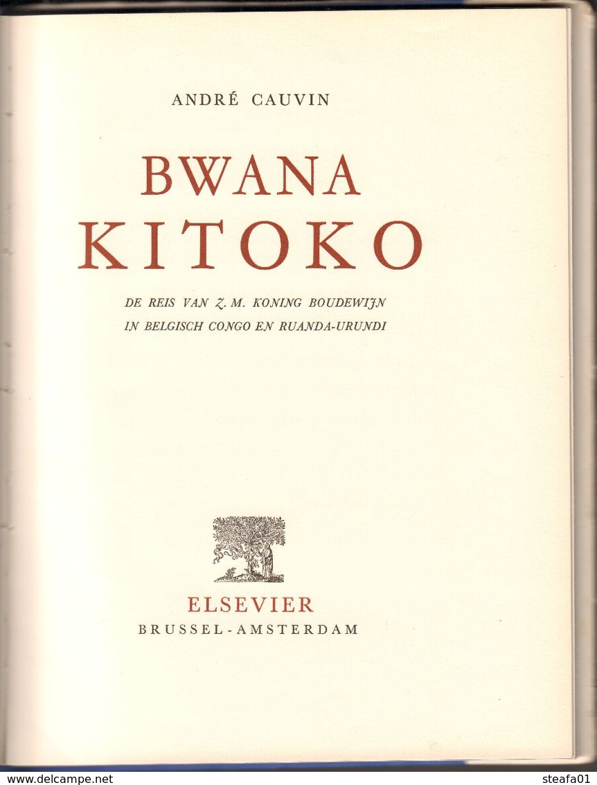 Congo Belge, Belgisch Congo:Bwana Kitoko, De Reis Van Koning Boudewijn Belgisch Congo & Ruanda-Urundi 1956 - Antiguos