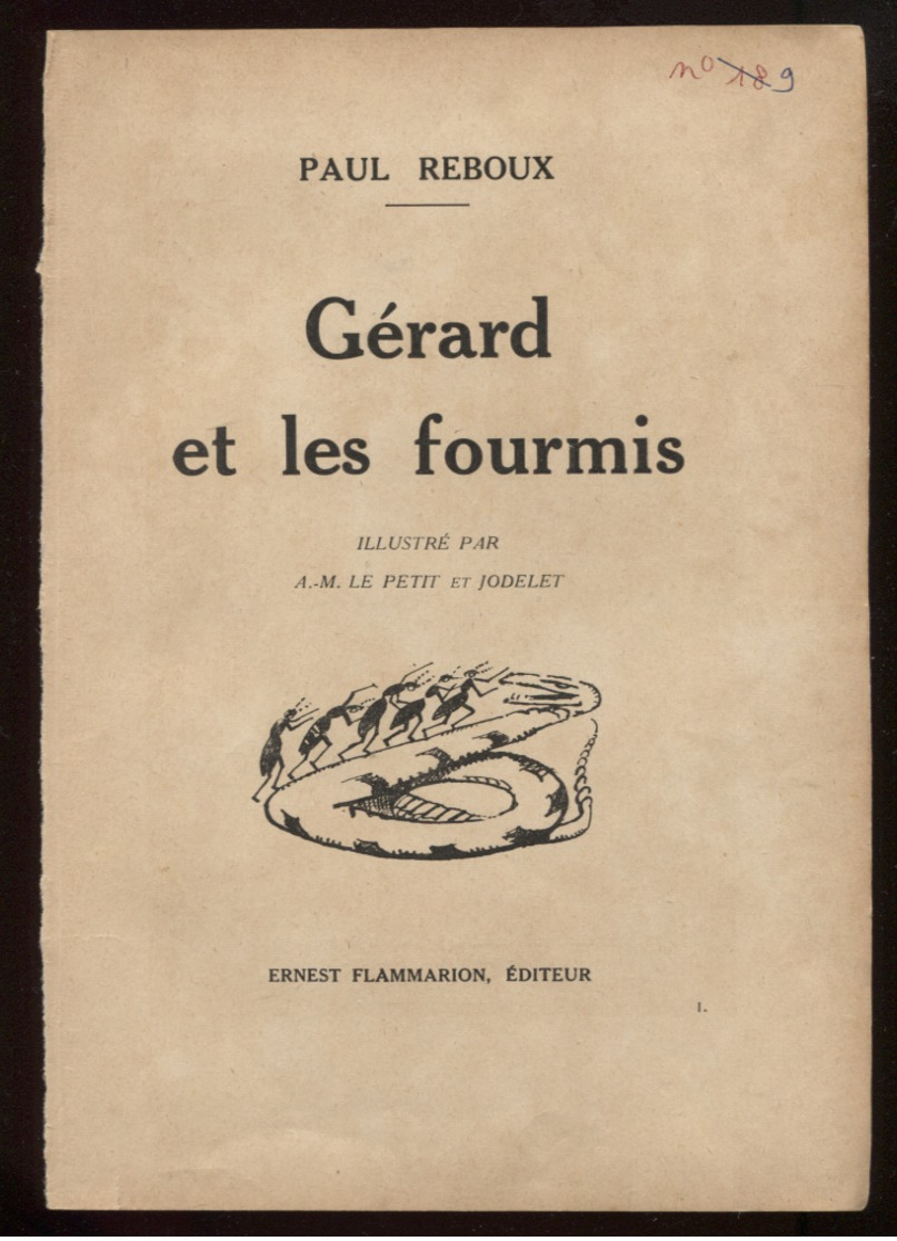 Paul Reboux Gérard Et Les Fourmis Flammarion 1932 Ill AM Le Petit Et Jodelet Port Fr 6,40 € - 1901-1940