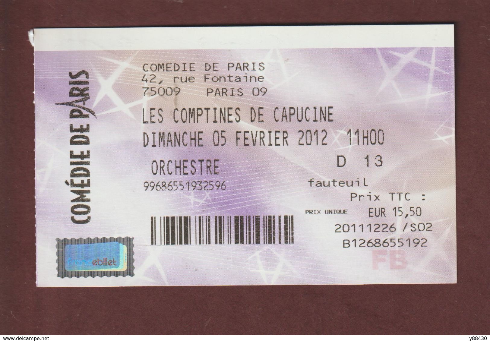 Ticket Original D'entrée. LES COMPTINES DE CAPUCINE Le Dimanche 5 Février 2012 à La COMEDIE DE PARIS - Face & Dos - Eintrittskarten