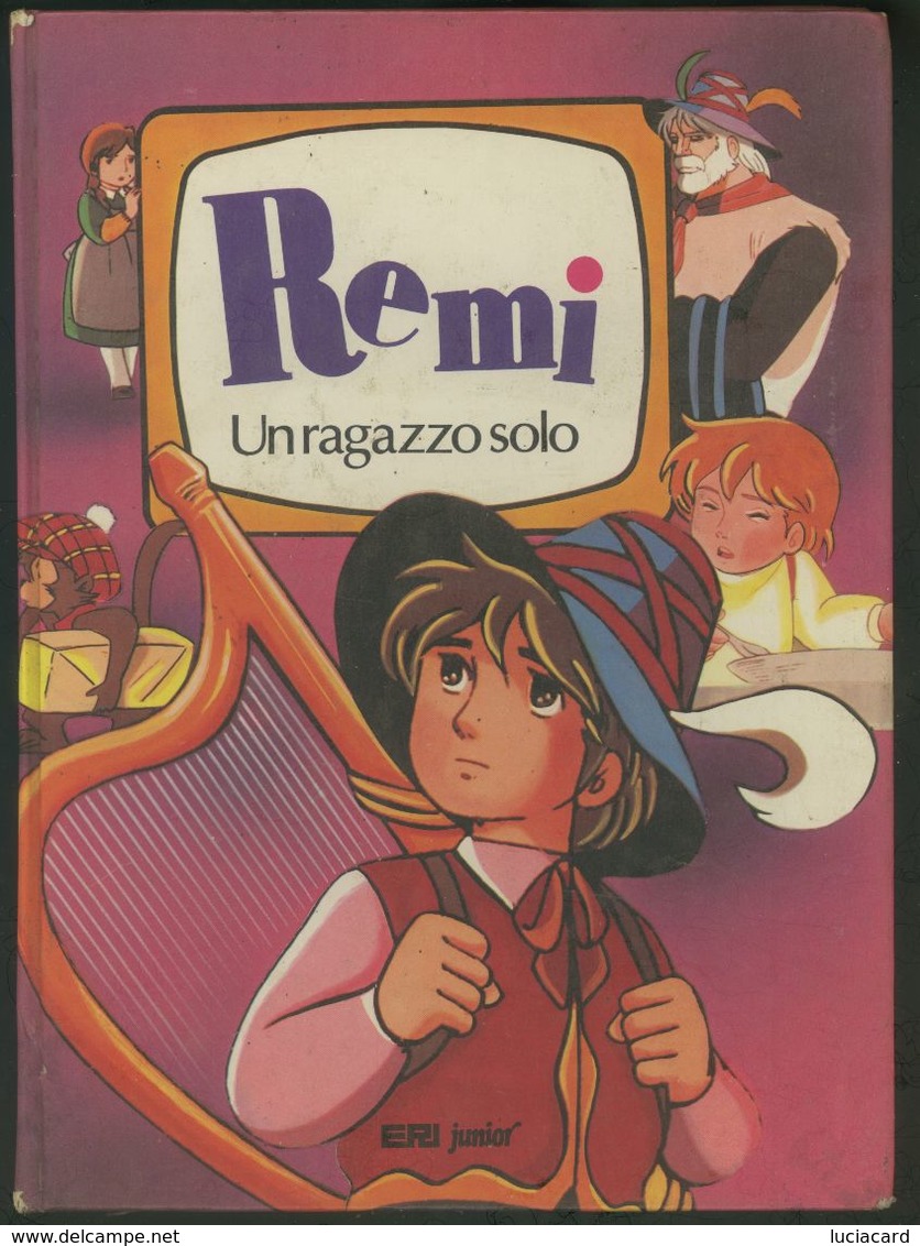 REMI UN  RAGAZZO SOLO -ERI JUNIOR 1979 ILLUSTRATO - Bambini E Ragazzi