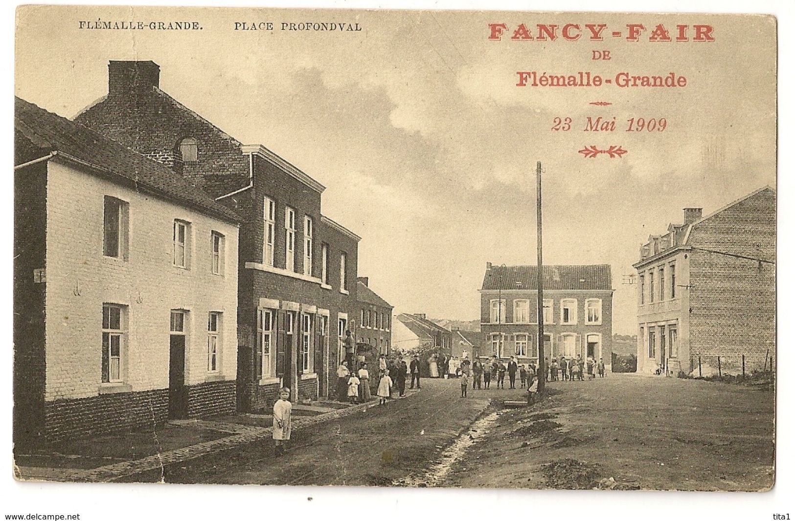 2 -  Flémalle Grande - Place Profondval " Fancy-Fair De Flémalle Grande 23 Mai 1909" - Flémalle