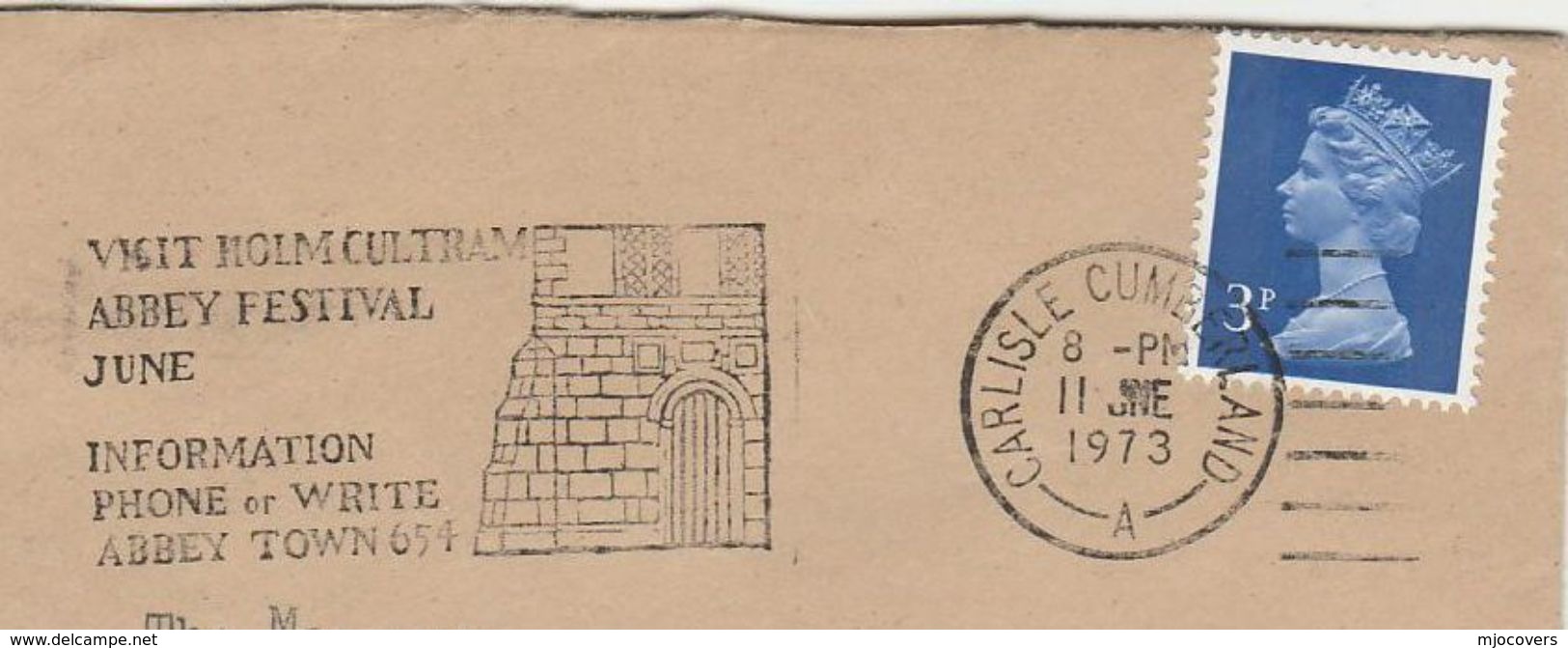 1973 Cover HOLM CULTRAM ABBEY FESTIVAL Illus CHURCH Slogan Pmk Carlisle GB Stamps Religion Christianity - Churches & Cathedrals