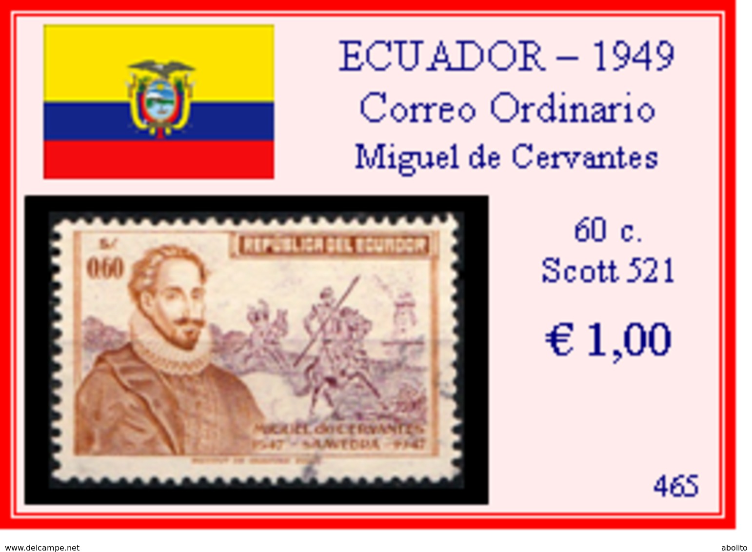 ECUADOR  1949 - CORREO ORDINARIO - Presidente MIGUEL De CERVANTES - Ecuador