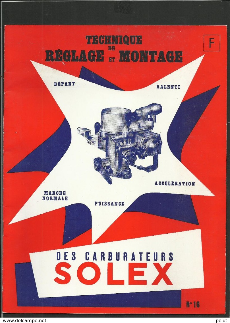 SOLEX Tecnique De Réglage Et Montage N° 16 - Matériel Et Accessoires