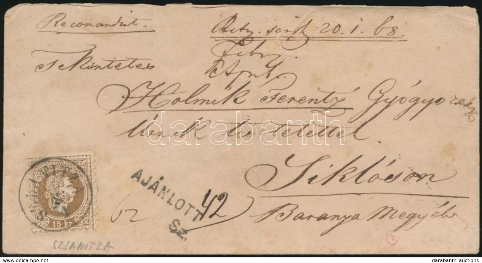 1868 15kr Levélen ,,SZLANITZA' - Siklós - Other & Unclassified