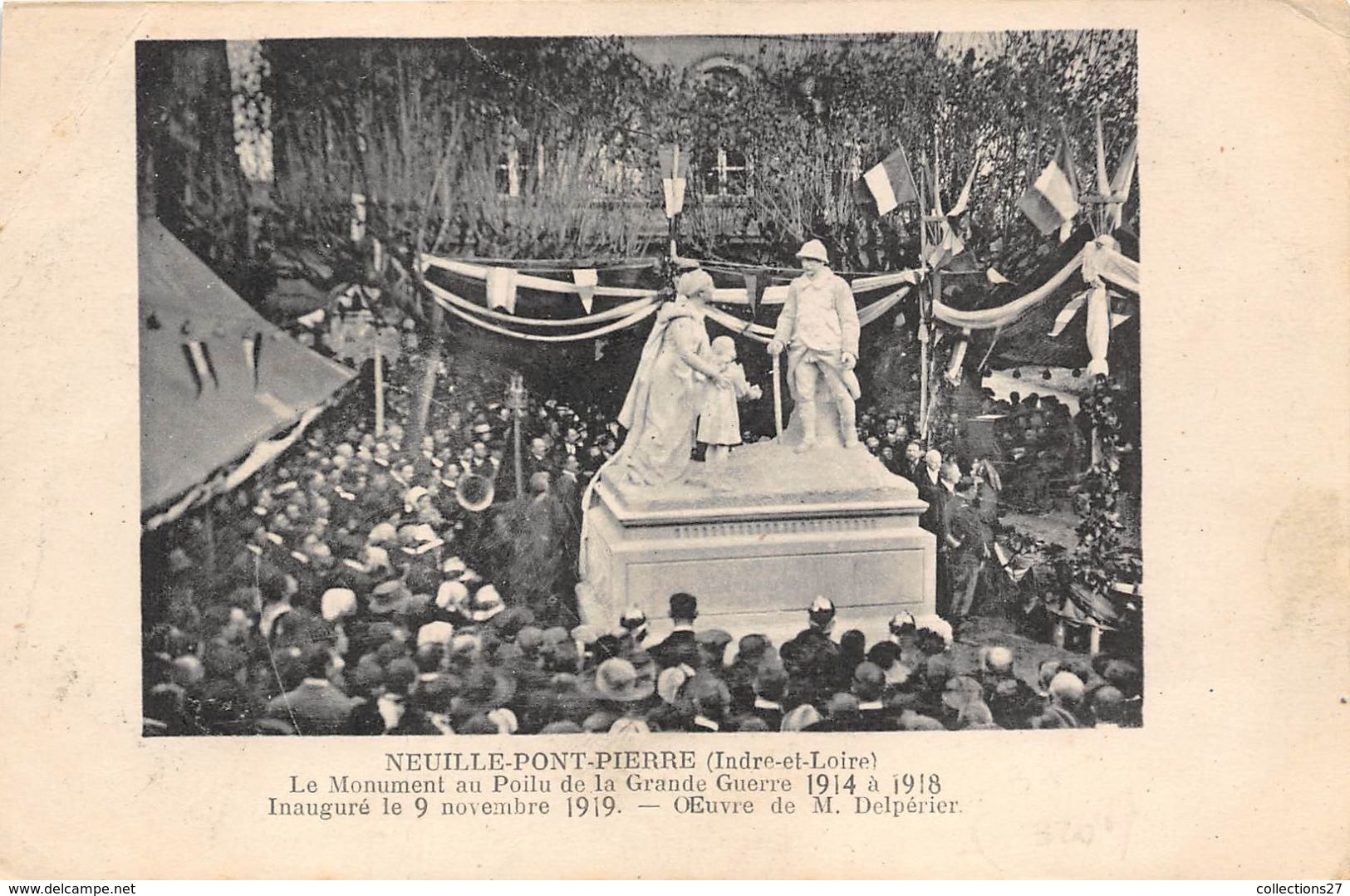 37-NEUILLE-PONT-PIERRE- LE MONUMENT AU POILU DE LA GRANDE GUERRE 1914/18, INAUGURE LE 9 NOVEMBRE 1919 - Neuillé-Pont-Pierre