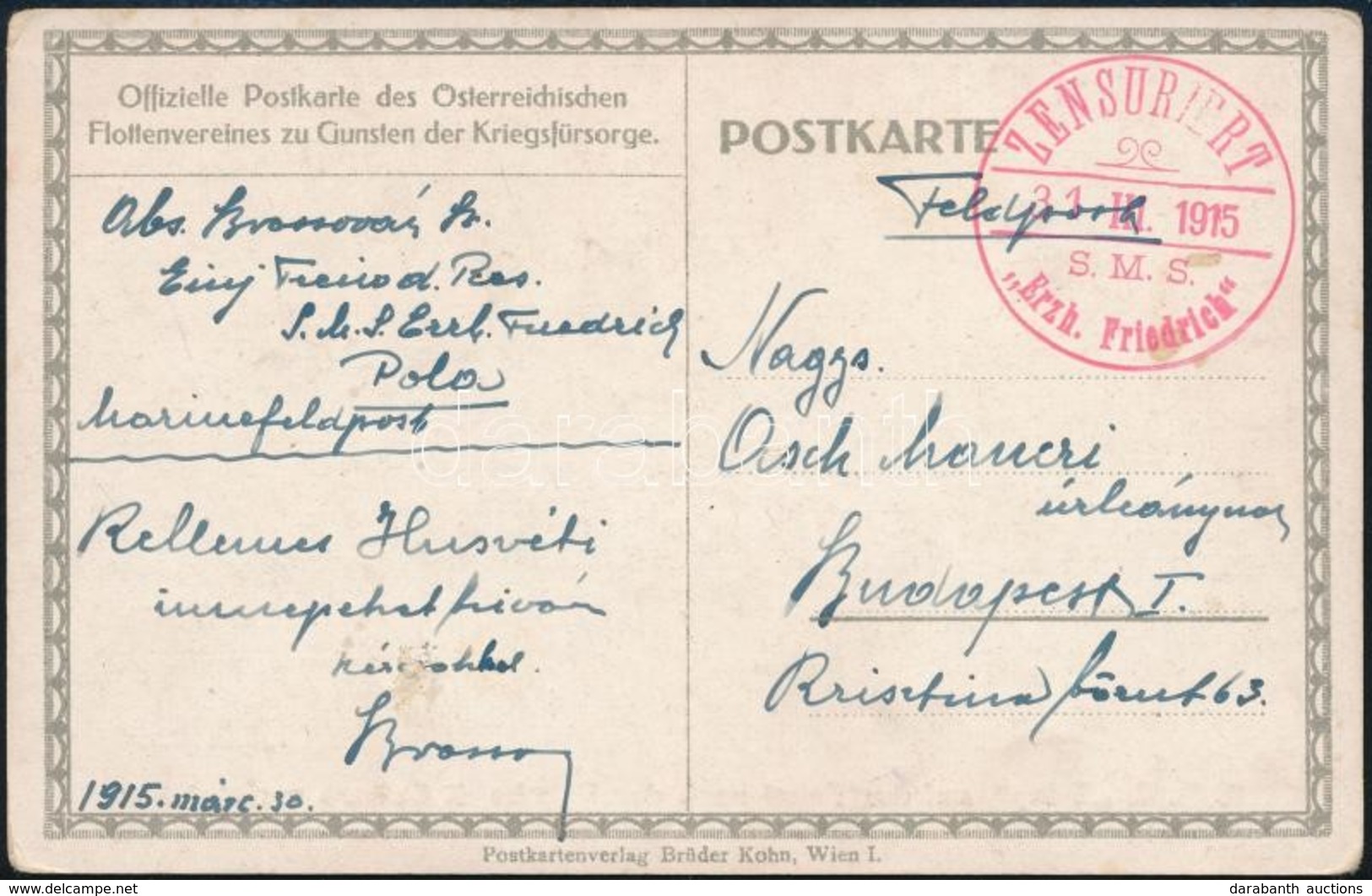 1915 Tábori Képeslap Haditengerészeti Postával 'S.M.S. Erzh. Friedrich' - Other & Unclassified