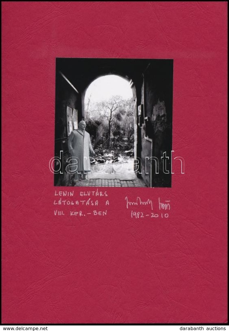 1982-2010 Jankovszky György(1946-): Budapest, Lenin Elvtárs Látogatása A VIII. Kerületben, Feliratozva, Aláírt, Pecsétte - Other & Unclassified