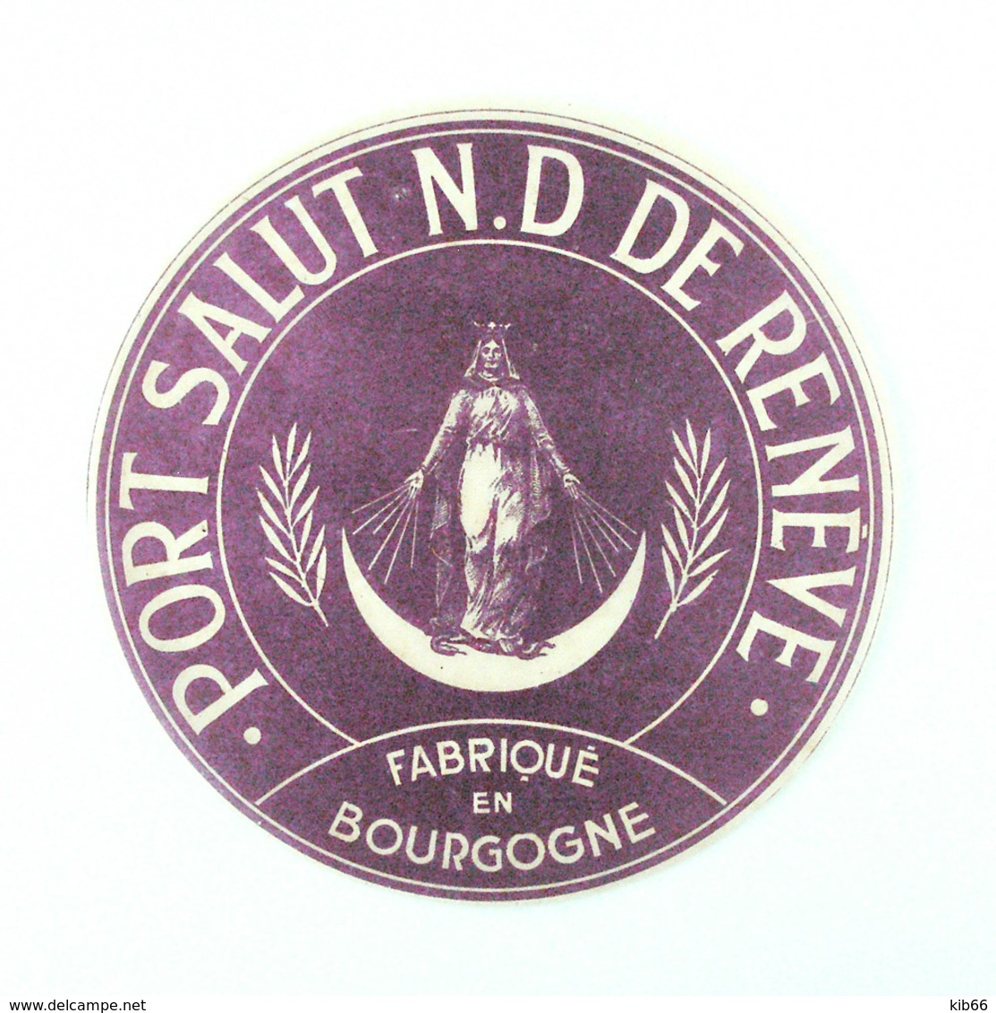 Grande Etiquette Fromage Port Salut Fabriqué Dans N. D. De Renève, Bourgogne - Fromage