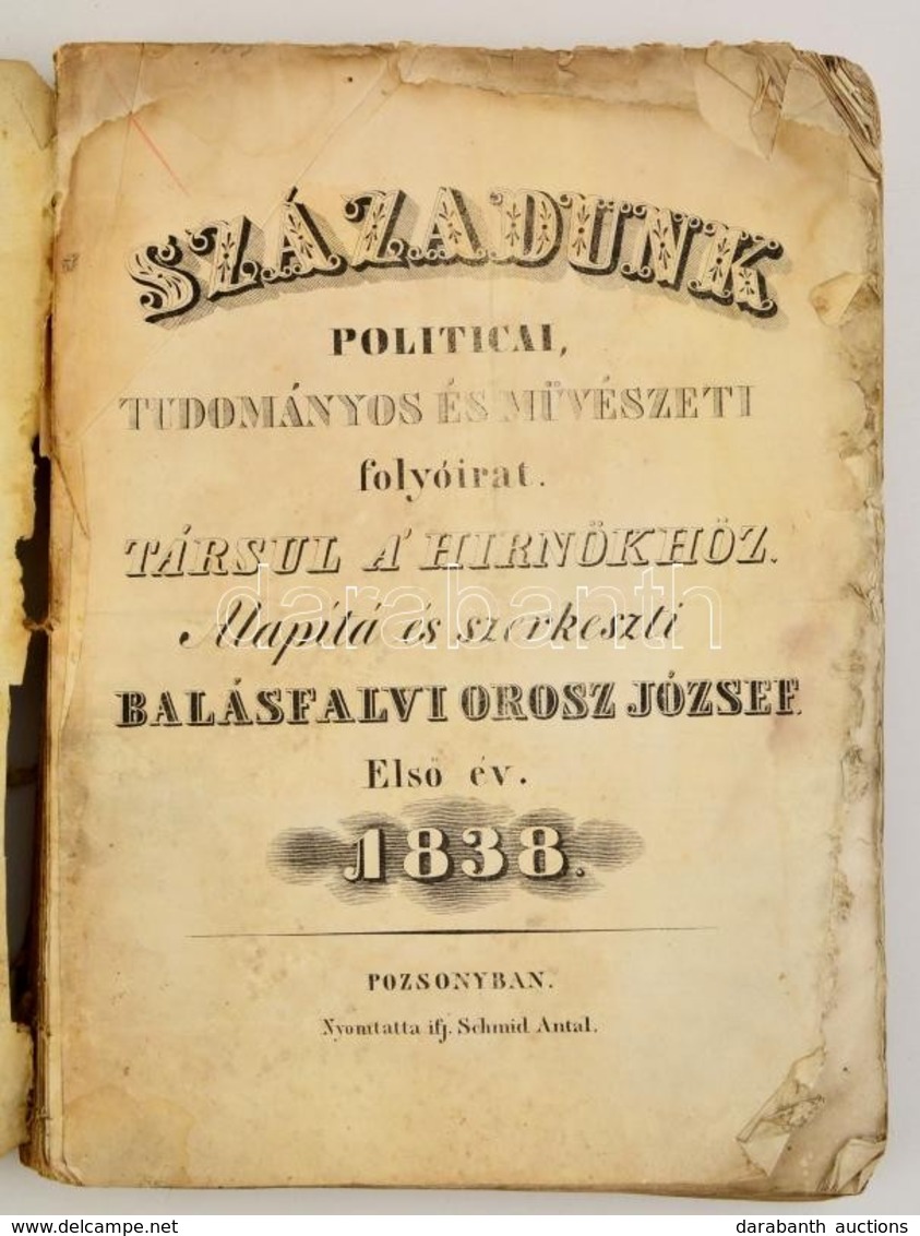 Századunk. Politicai, Tudományos És M?vészeti Folyóirat.: Társul A' Hírnökhöz. Alapítá és Szerkeszti Balásfalvi Orosz Jó - Unclassified