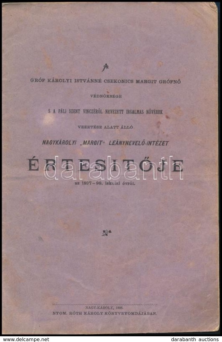 1896-1902 A Gróf Károlyi Istvánné Csekonics Margit Grófn? Védnöksége S A  Páli Szt Vincér?l Nevezett Irgalmas N?vérek Ve - Unclassified