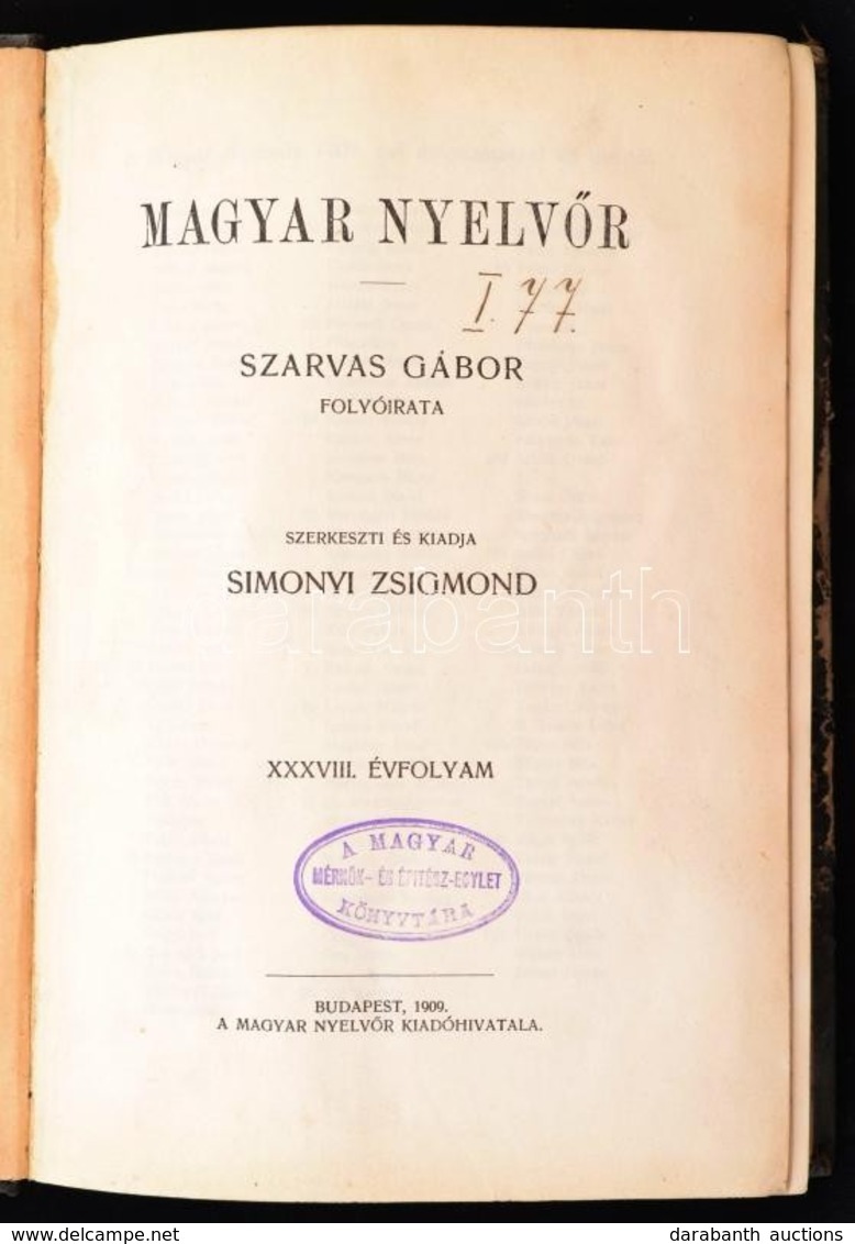 1909 Magyar Nyelv?r. XXXVIII. évfolyam. Szarvas Gábor Folyóirata. Szerk.: Simonyi Zsigmond. Bp.,1909, Magyar Nyelv?r. 2+ - Unclassified