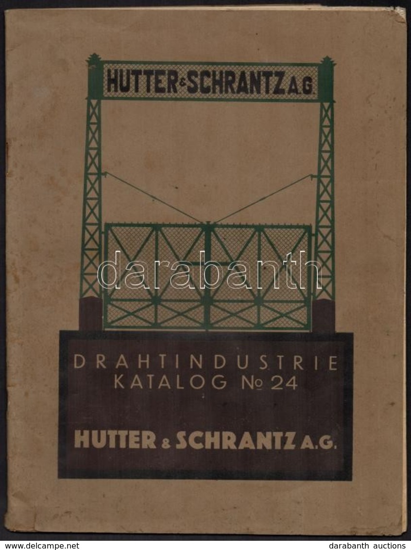 Cca 1910 Hutter és Schrantz Drótárú és Kerítés Katalógus, Sok Képpel / Fence Catalogue With Many Images 26p. - Unclassified