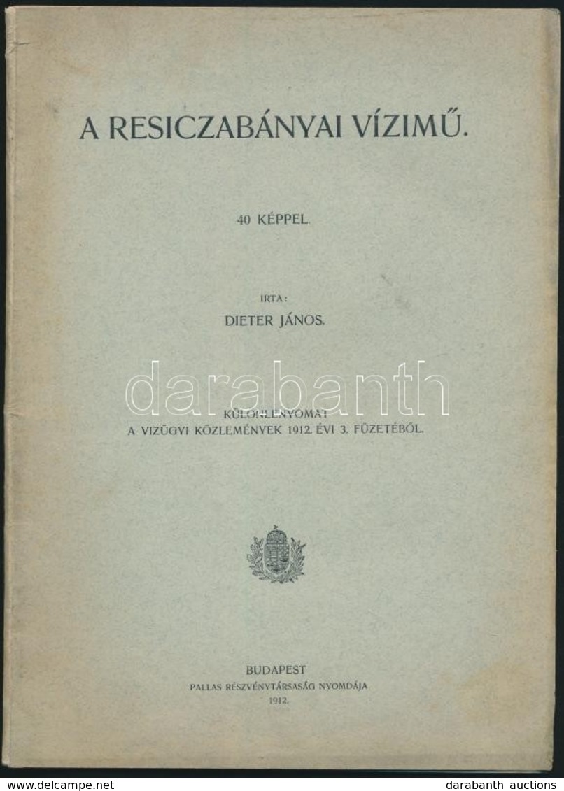 1912 Bp., A Resicabányai Vízim?, 40 Képpel, írta: Dieter János, Különlenyomat - Unclassified