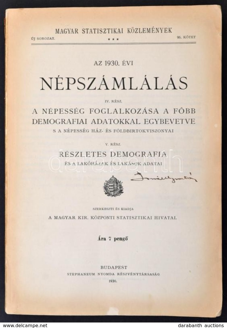 1936 Magyar Statisztikai Közlemények: Az 1930. évi Népszámlálás IV-V. Rész. IV. Rész: A Népesség Foglalkoztatása A F?bb  - Non Classificati