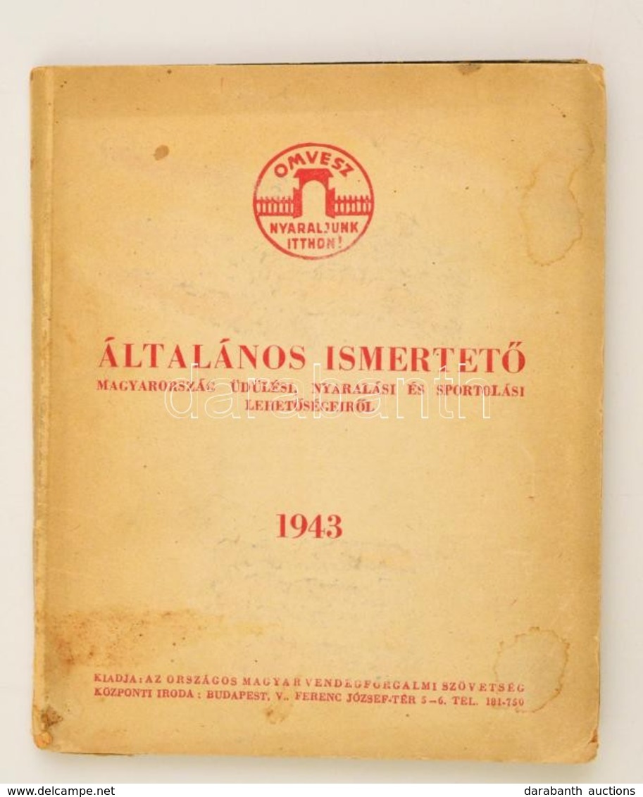 1943 OMVESZ általános Ismertet? Magyarország üdülési, Nyaralási és Sportolási Lehet?ségeir?l, Térképe Ismertet? Füzet - Unclassified