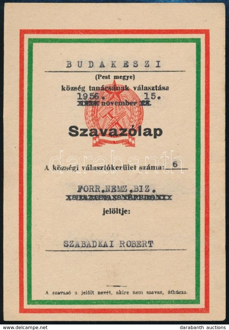 1945 MSZDP Választási Gy?lés Meghívó + 1956 Budakeszi Tanácstag Választás Szavazólapja A Forradalom Ideje Alatt. - Unclassified